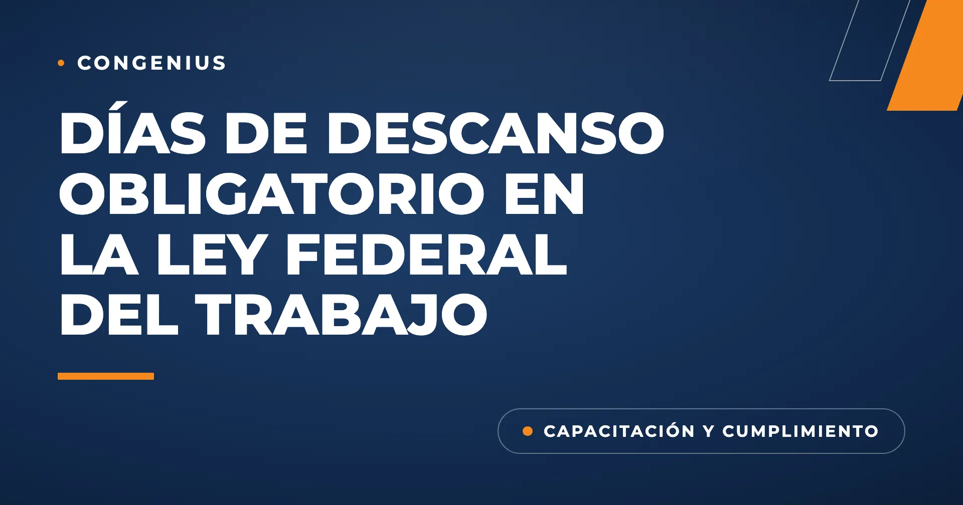 Portada del artículo: Días de descanso obligatorio en la Ley Federal del Trabajo, calendario 2026