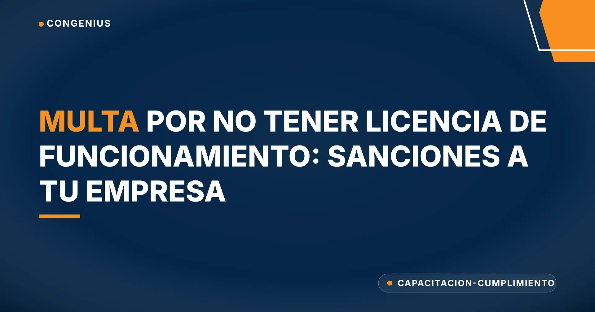 Portada del artículo: multa por no tener licencia de funcionamiento, permiso o extintor en una empresa