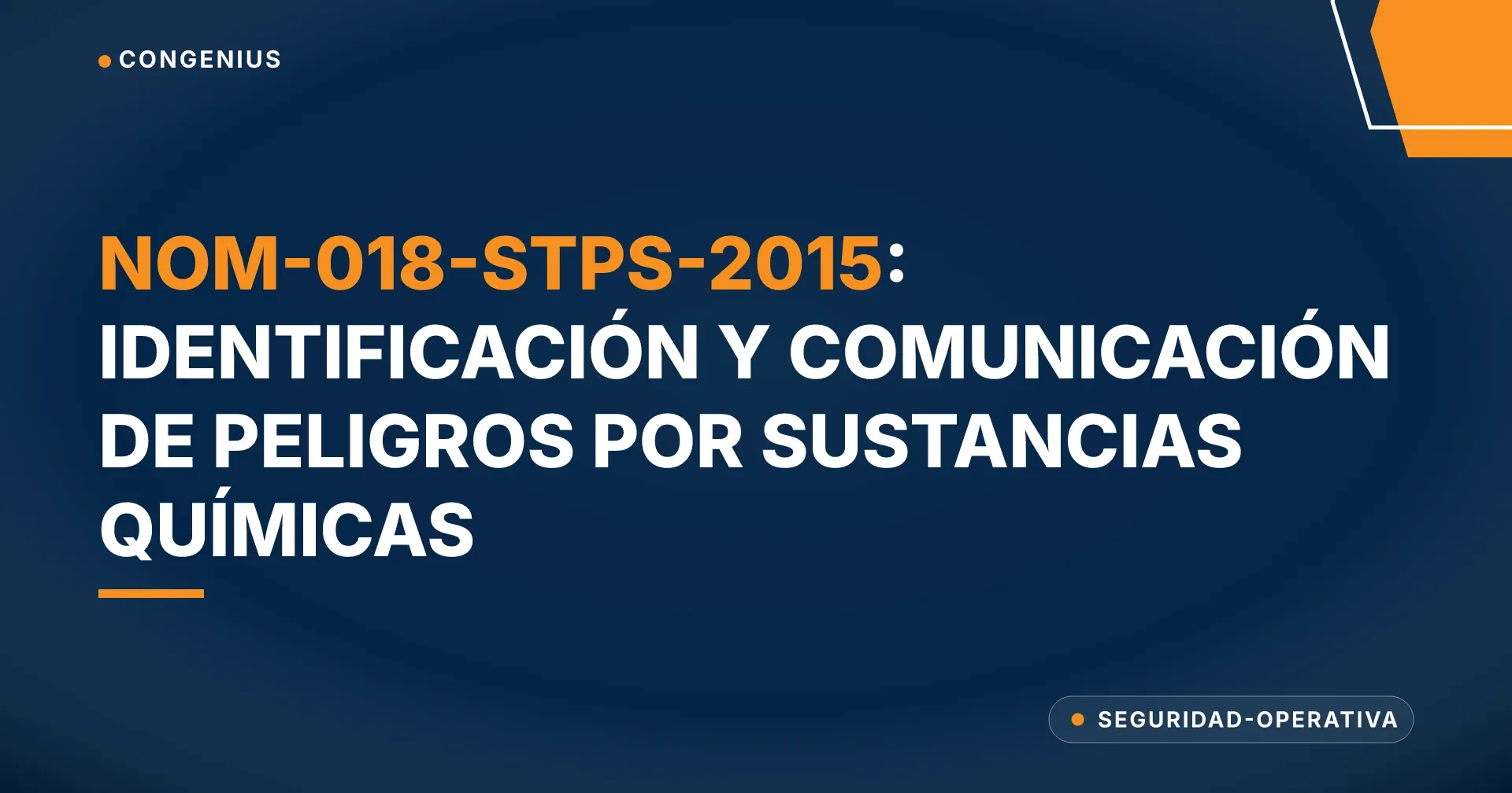 Portada del artículo: NOM-018-STPS-2015 — identificación y comunicación de peligros por sustancias químicas