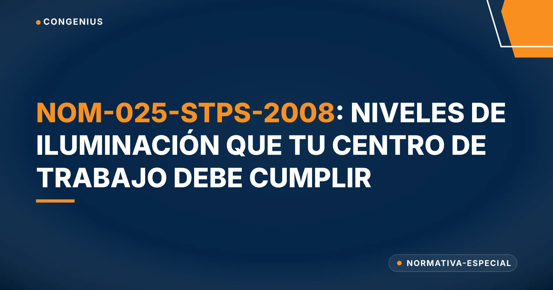 Portada del artículo: NOM-025-STPS-2008, niveles de iluminación en los centros de trabajo