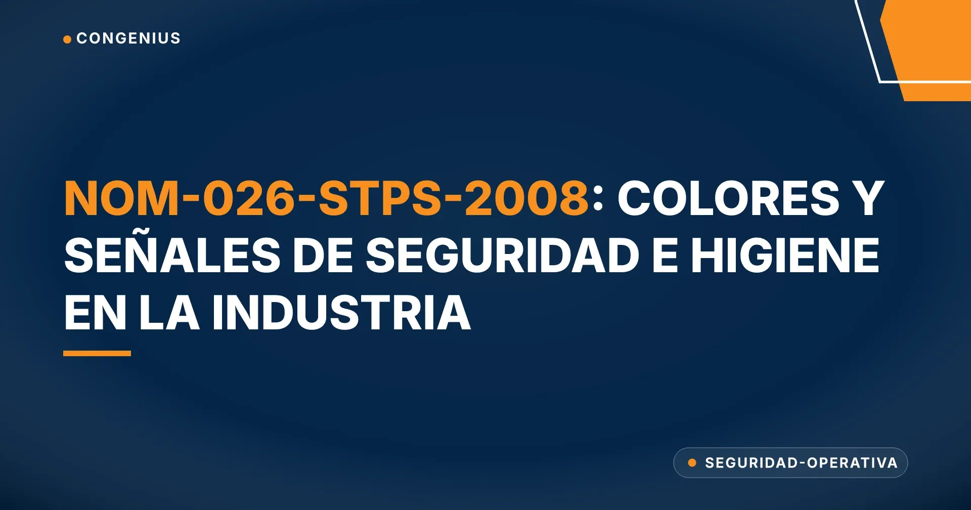 Portada del artículo: NOM-026-STPS-2008: colores y señales de seguridad e higiene en la industria