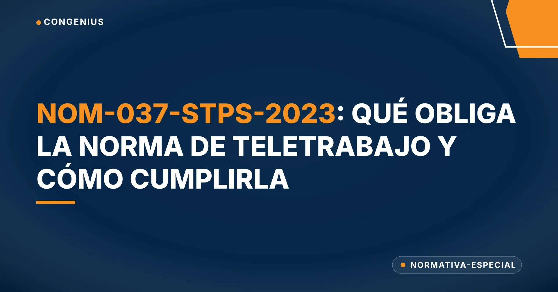 Portada del artículo: NOM-037-STPS-2023, condiciones de seguridad y salud en el teletrabajo
