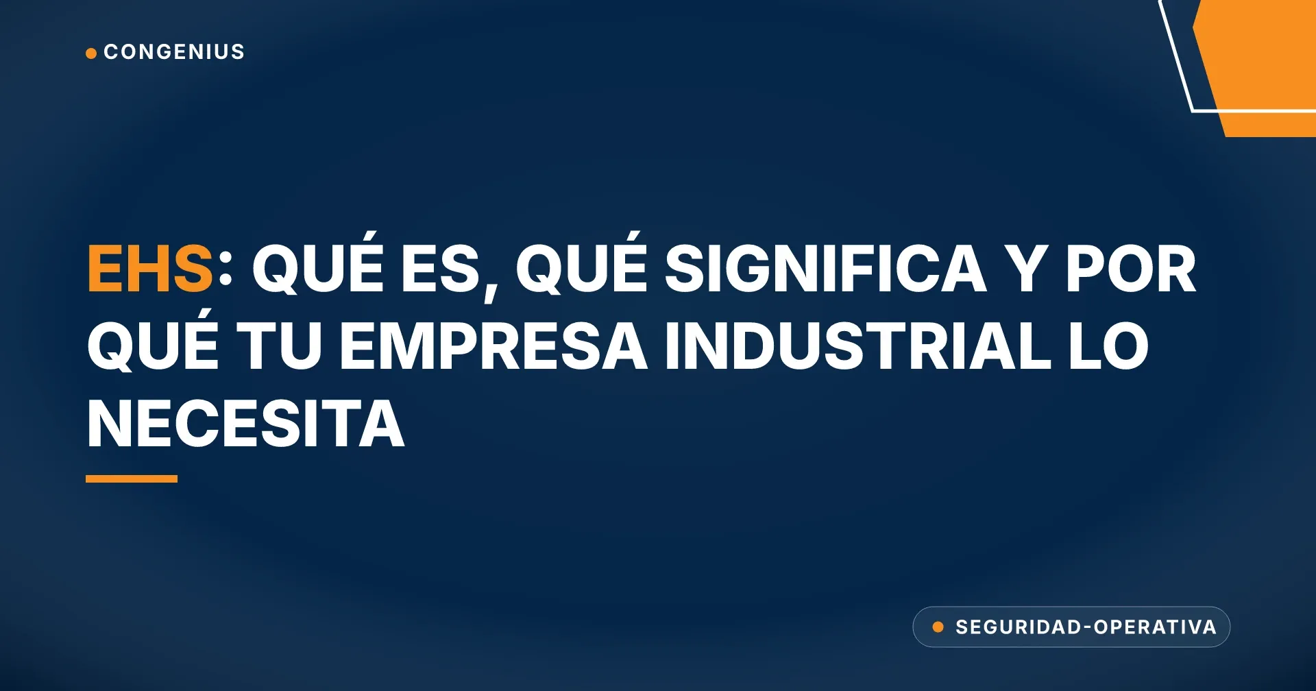 Portada del artículo: qué es EHS, significado de Medio Ambiente, Salud y Seguridad